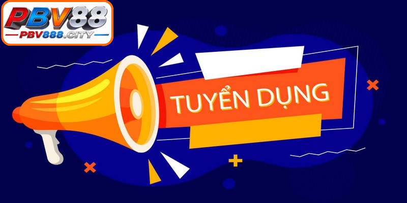 Mục đích chiến lược trong chiến dịch tuyển dụng PBV88 